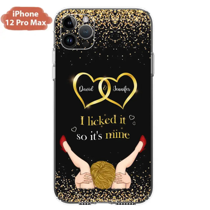 Custom Personalized Couple Phone Case - Gift Idea For Couple/Valentines Day - I Licked It So It's Mine - Case For iPhone/Samsung