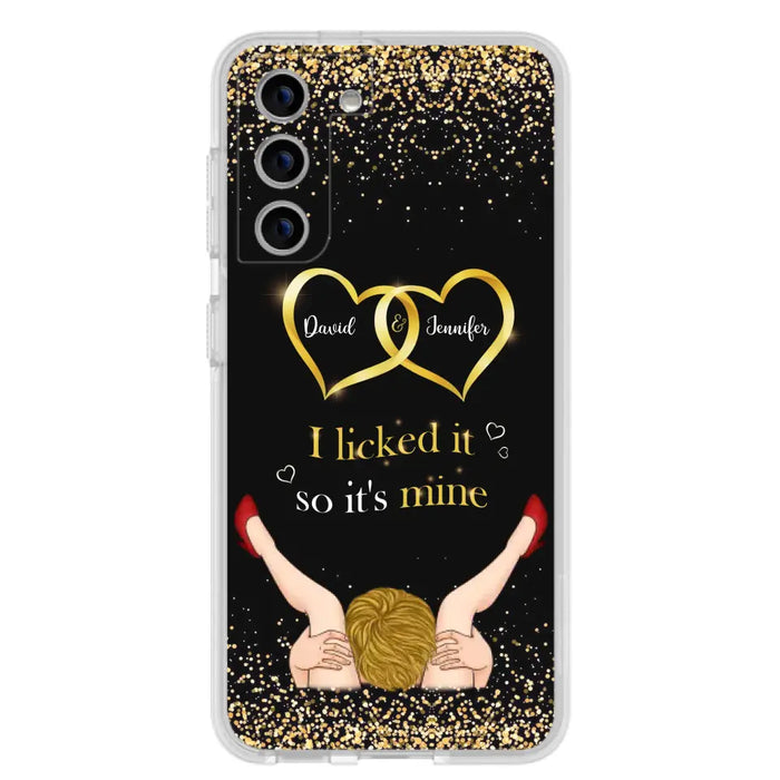 Custom Personalized Couple Phone Case - Gift Idea For Couple/Valentines Day - I Licked It So It's Mine - Case For iPhone/Samsung