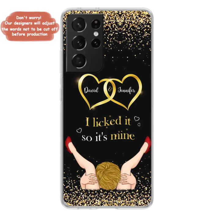 Custom Personalized Couple Phone Case - Gift Idea For Couple/Valentines Day - I Licked It So It's Mine - Case For iPhone/Samsung