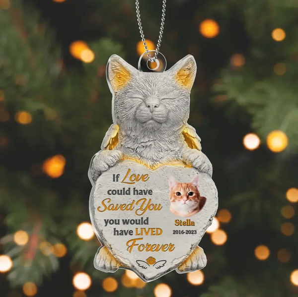 Personalized Cat Memorial If Love Could Have Saved You, You Would Have Lived Forever Personalized Picture Keepsake