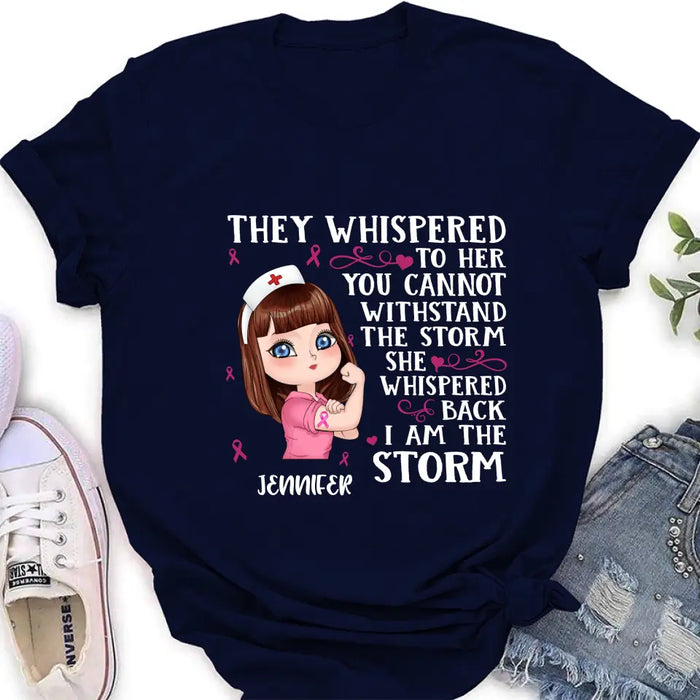 Custom Personalized Breast Cancer Girl Shirt/Hoodie - Gift Idea For Breast Cancer Girl - She Whispered Back I Am The Storm