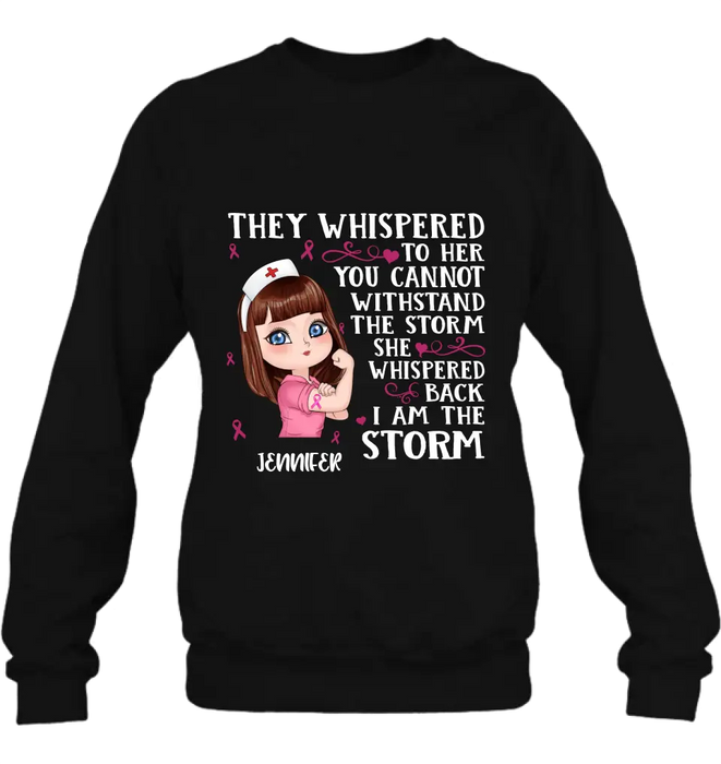 Custom Personalized Breast Cancer Girl Shirt/Hoodie - Gift Idea For Breast Cancer Girl - She Whispered Back I Am The Storm