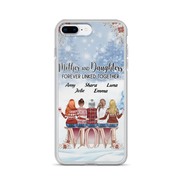 Personalized Mom Phone Case - Mother With Upto 4 Daughters - Gift Idea For Mother's Day From Daughter - Mother And Daughters Forever Linked Together - Case For iPhone/Samsung