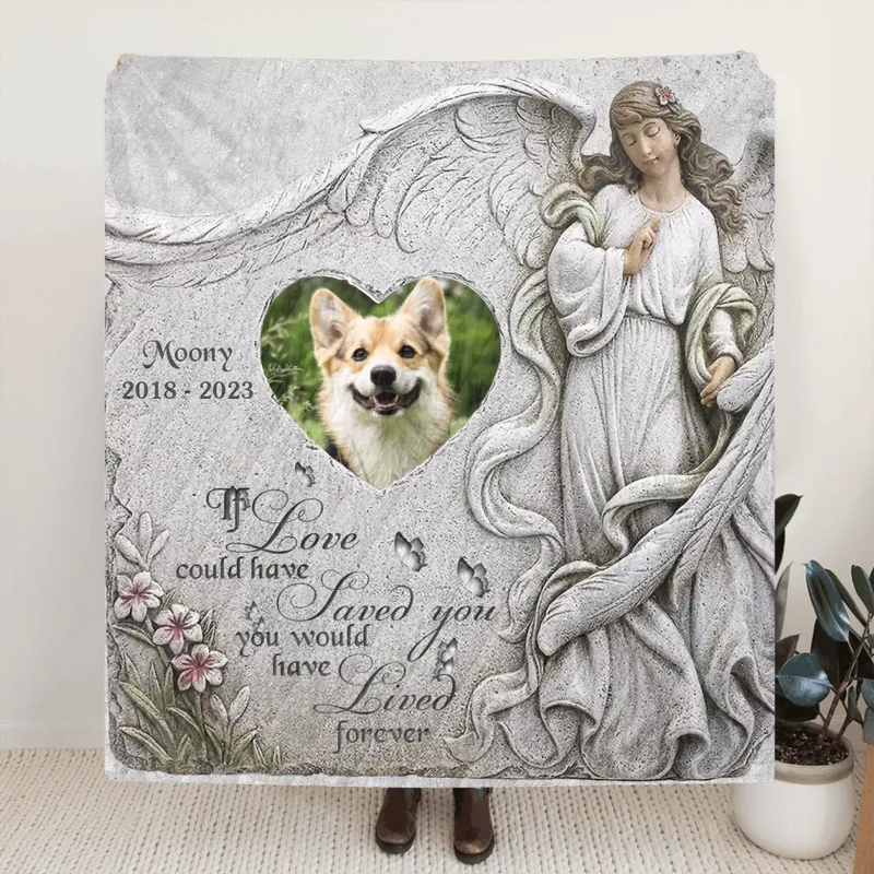 Personalized Memorial Pet Fleece Throw Blanket & Quilt - Upload Photo - Memorial Gift Idea For Pet Owners - If Love Could Have Saved You You Would Have Lived Forever