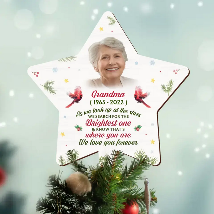 Custom Personalized The Brightest Star Family Loss Tree Topper - Upload Photo - Memorial Gift Idea For Christmas - We Love You Forever