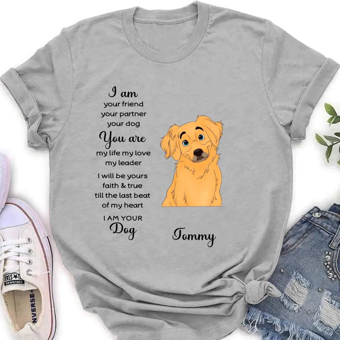 Custom Personalized Dog Shirt/ Hoodie - Gift For Dog Lover - I Am Your Friend Your Partner