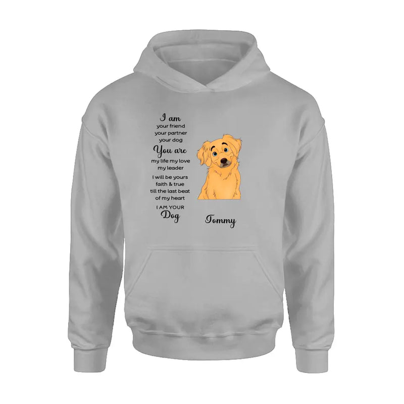 Personalized Dog Shirt/Hoodie - Gift For Dog Lover - I Am Your Friend Your Partner