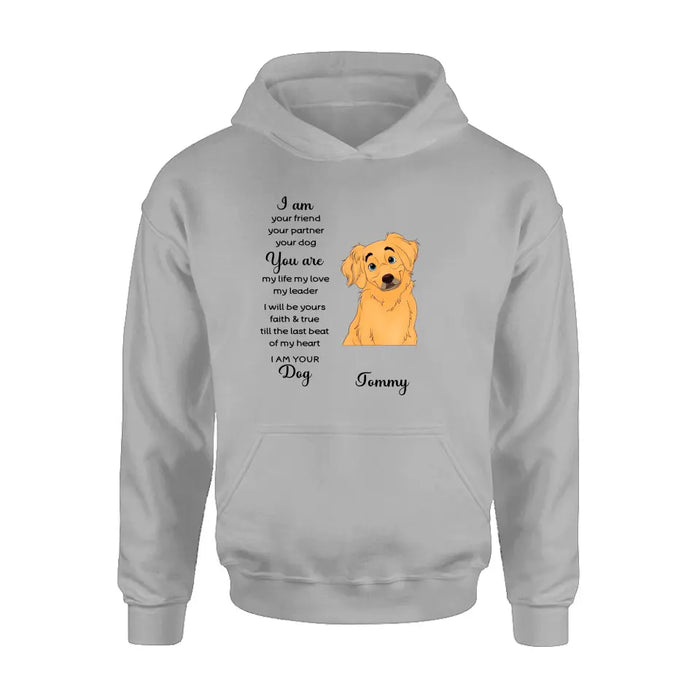 Custom Personalized Dog Shirt/ Hoodie - Gift For Dog Lover - I Am Your Friend Your Partner