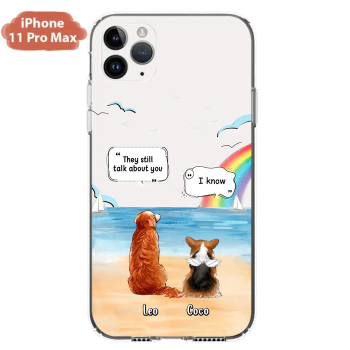 Personalized Memorial Pet Phone Case - Upto 4 Pets - Memorial Gift Idea for Dog/Cat Lovers - They Still Talk About You - Cases For iPhone/Samsung