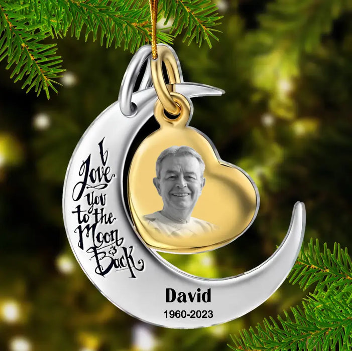 Custom Personalized Memorial Photo Acrylic Ornament - Memorial Gift Idea for Christmas - I Love You To The Moon & Back