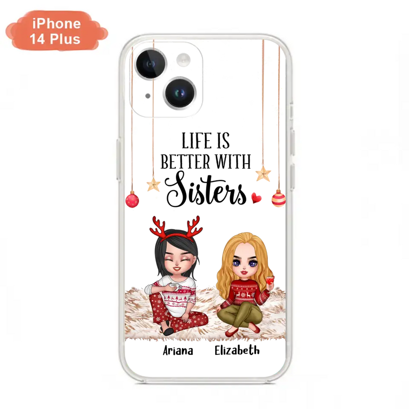 Personalized Besties Phone Case - Gift Idea For Friends/Sisters/Besties - Life Is Better With Sisters - Up to 5 People - Case For iPhone/Samsung