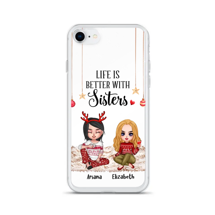 Custom Personalized Besties Phone Case - Gift Idea For Friends/Sisters/Besties - Life Is Better With Sisters - Upto 5 People - Case For iPhone/Samsung