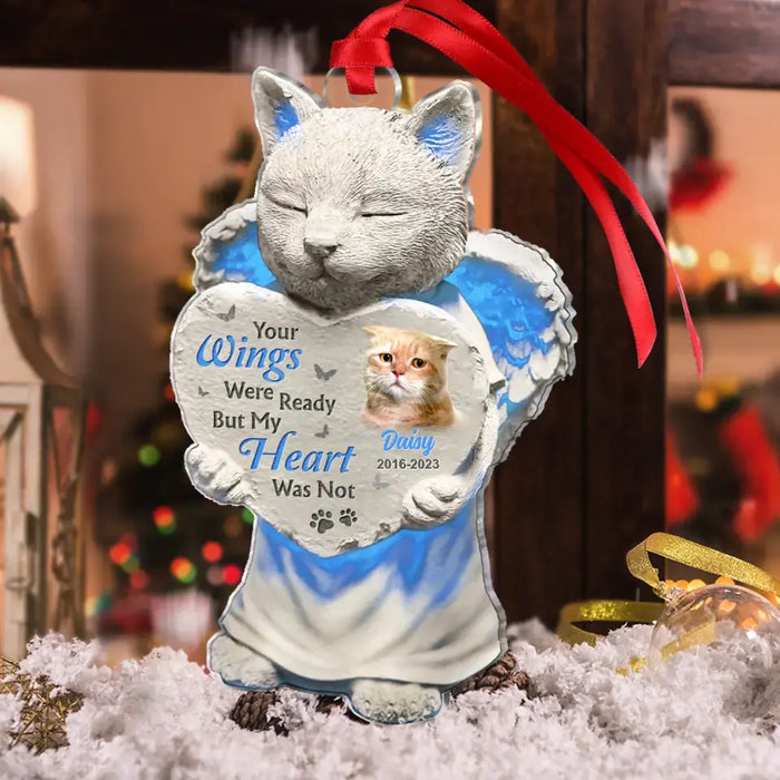 Custom Personalized Acrylic Ornament - Memorial Gift Idea For Cat Lover - Upload Cat Photo - Your Wing Were Ready But My Heart Was Not