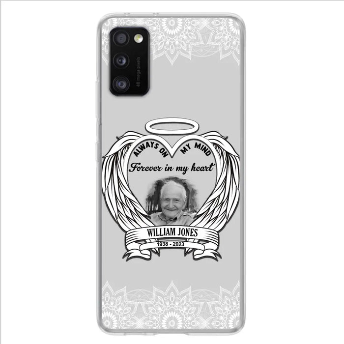 Custom Personalized Memorial Phone Case - Upload Photo - Memorial Gift Idea For Family Member - Always On My Mind Forever in My Heart - Case For iPhone/Samsung