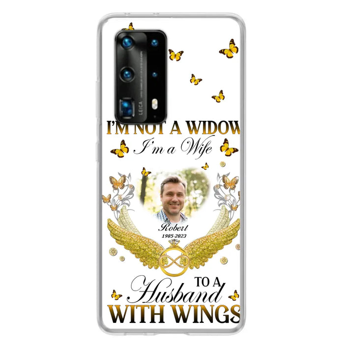 Custom Personalized Memorial Husband Phone Case - Memorial Gift Idea - I'm Not A Widow I'm A Wife To A Husband With Wings - Case For Xiaomi/ Oppo/ Huawei