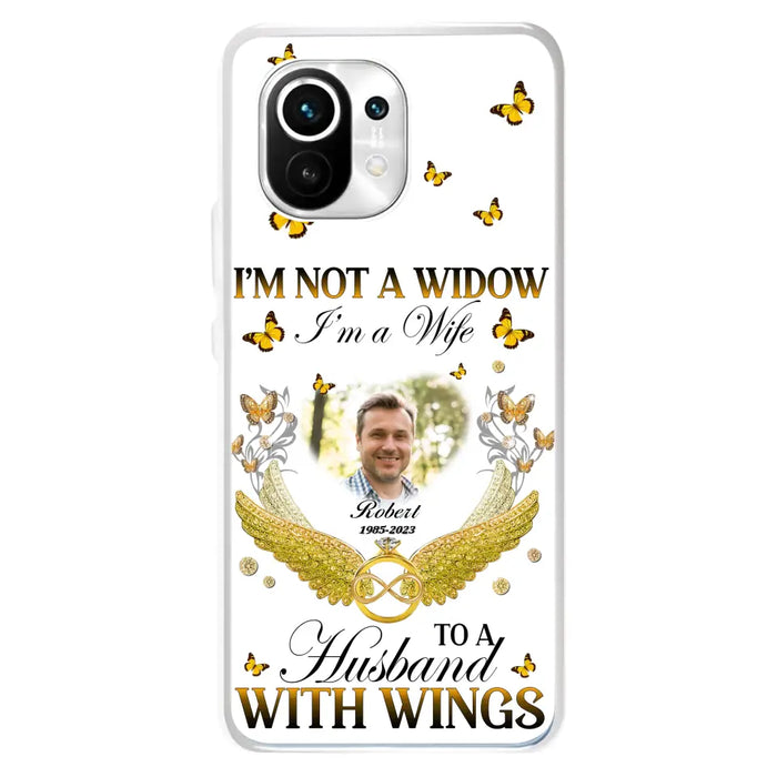 Custom Personalized Memorial Husband Phone Case - Memorial Gift Idea - I'm Not A Widow I'm A Wife To A Husband With Wings - Case For Xiaomi/ Oppo/ Huawei