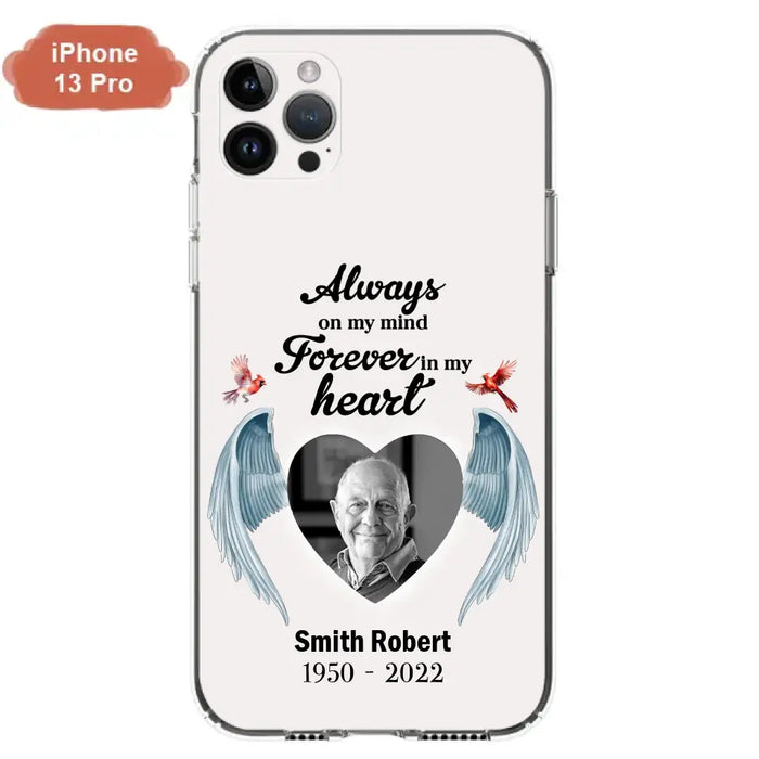 Custom Personalized Memorial Photo Phone Case - Gift Idea For Family - Upload Photo - Always On My Mind Forever In My Heart - Case For iPhone/Samsung