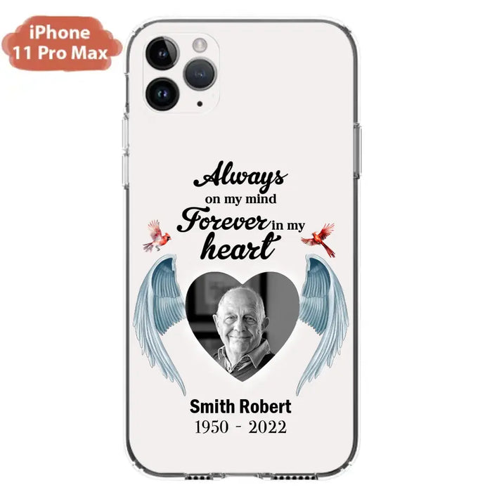 Custom Personalized Memorial Photo Phone Case - Gift Idea For Family - Upload Photo - Always On My Mind Forever In My Heart - Case For iPhone/Samsung