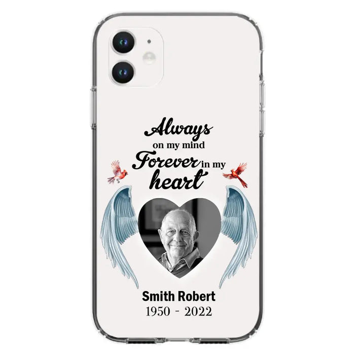 Custom Personalized Memorial Photo Phone Case - Gift Idea For Family - Upload Photo - Always On My Mind Forever In My Heart - Case For iPhone/Samsung