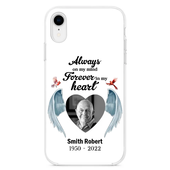 Custom Personalized Memorial Photo Phone Case - Gift Idea For Family - Upload Photo - Always On My Mind Forever In My Heart - Case For iPhone/Samsung