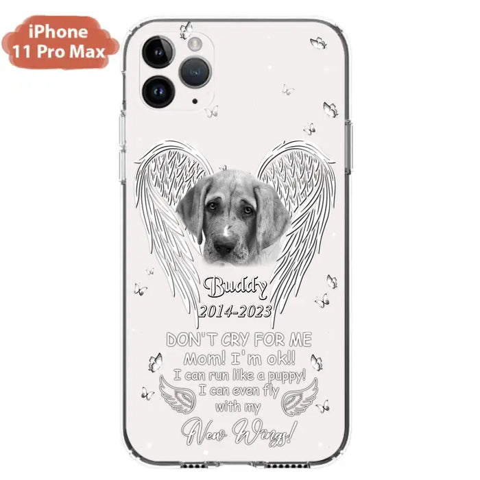 Custom Personalized Memorial Photo Phone Case - Memorial Gift Idea for Christmas - Don't Cry For Me Mom/Dad - Case For iPhone/Samsung
