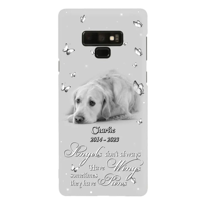 Custom Personalized Memorial Phone Case - Upload Photo - Memorial Gift Idea For Family Member/ Pet Lover - Angels Don't Always Have Wings Sometimes They Have Paws