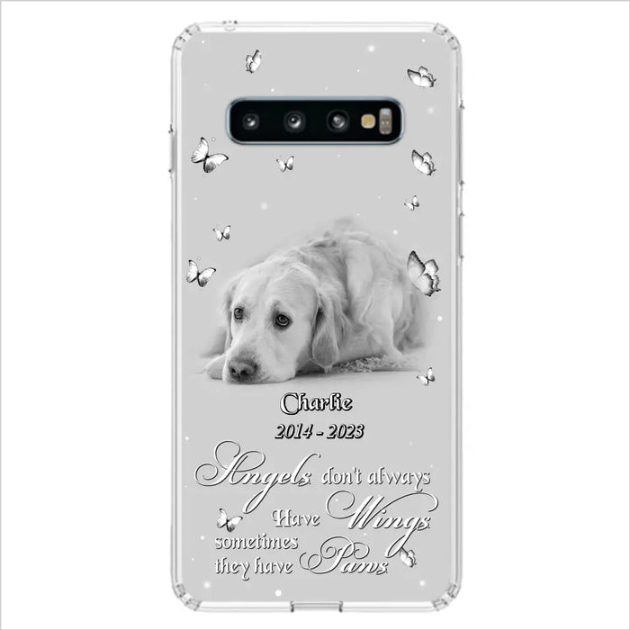 Custom Personalized Memorial Phone Case - Upload Photo - Memorial Gift Idea For Family Member/ Pet Lover - Angels Don't Always Have Wings Sometimes They Have Paws