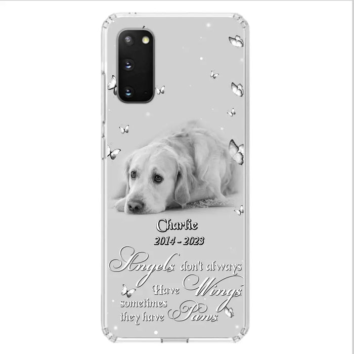 Custom Personalized Memorial Phone Case - Upload Photo - Memorial Gift Idea For Family Member/ Pet Lover - Angels Don't Always Have Wings Sometimes They Have Paws