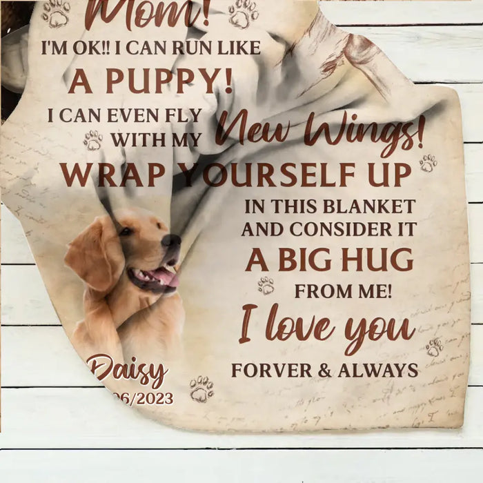 Custom Personalized Memorial Dog Photo Single Layer Fleece/Quilt Blanket - Memorial Gift Idea for Dog Owners - Don't Cry For Me Mom! I'm Ok!