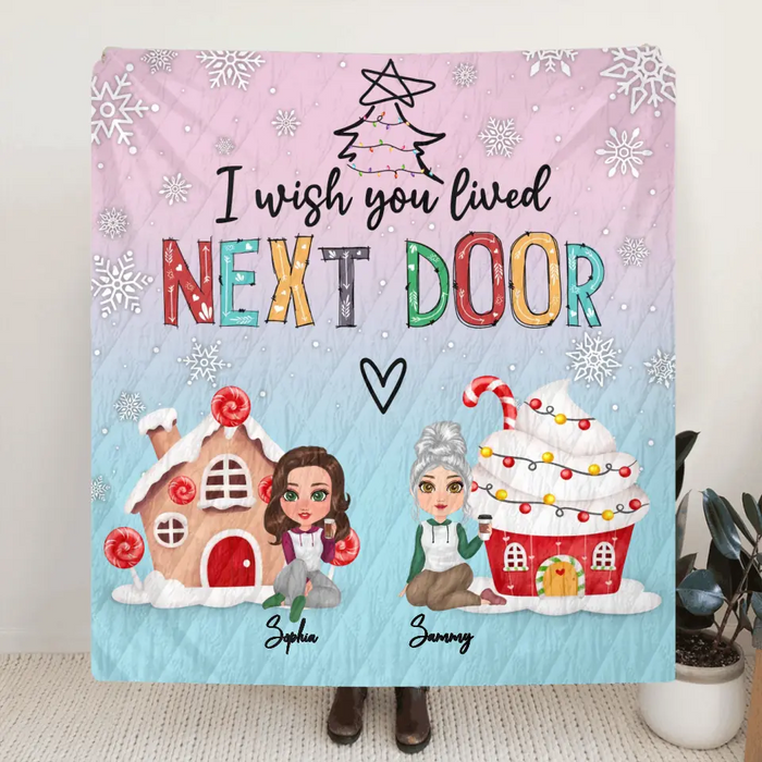 Personalized Friends Quilt/Single Layer Fleece Blanket/Pillow Cover - Gift Idea For Friends/Christmas - Upto 5 Girls - I Wished You Lived Next Door