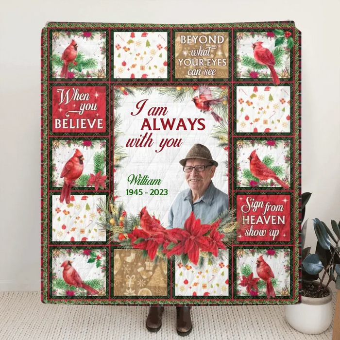 Personalized Memorial Quilt/Single Layer Fleece Blanket - Upload Photo - Memorial Gift Idea For Family Member - I Am Always With You