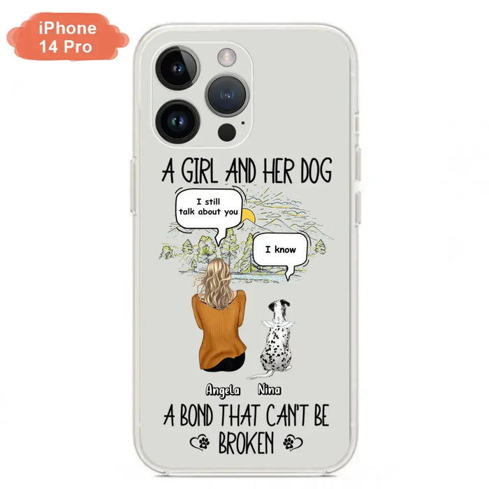 Personalized Dog Mom Phone Case - Memorial Gift Idea For Dog Lover - A Girl And Her Dog A Bond That Can't Be Broken - Case For iPhone/Samsung