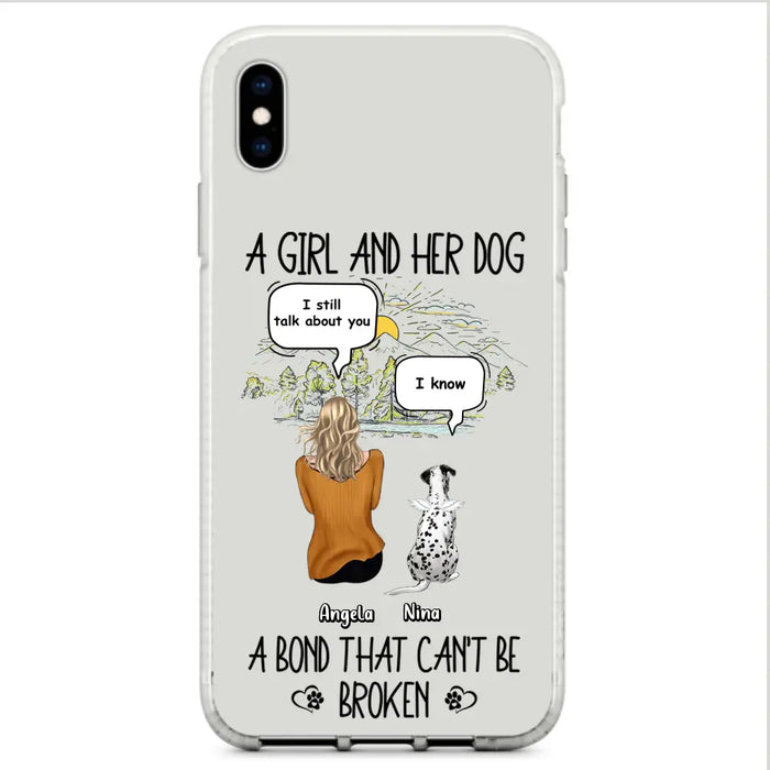 Personalized Dog Mom Phone Case - Memorial Gift Idea For Dog Lover - A Girl And Her Dog A Bond That Can't Be Broken - Case For iPhone/Samsung