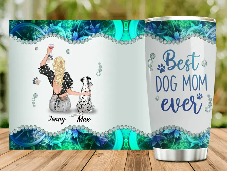 Custom Personalized Dog Mom Tumbler - Upto 4 Dogs - Gift Idea For Dog Owners - Best Dog Mom Ever