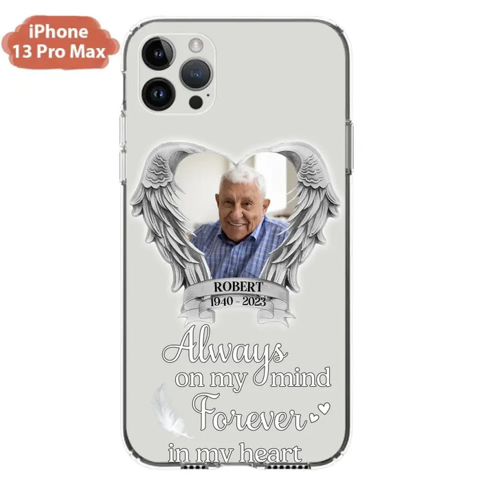 Custom Personalized Memorial Phone Case - Upload Photo - Memorial Gift Idea For Family Member - Always On My Mind Forever In My Heart