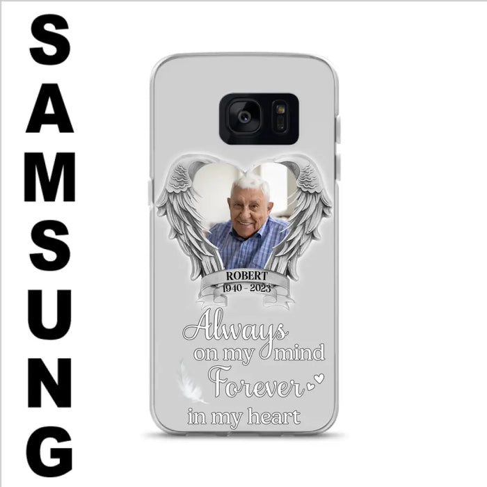 Custom Personalized Memorial Phone Case - Upload Photo - Memorial Gift Idea For Family Member - Always On My Mind Forever In My Heart