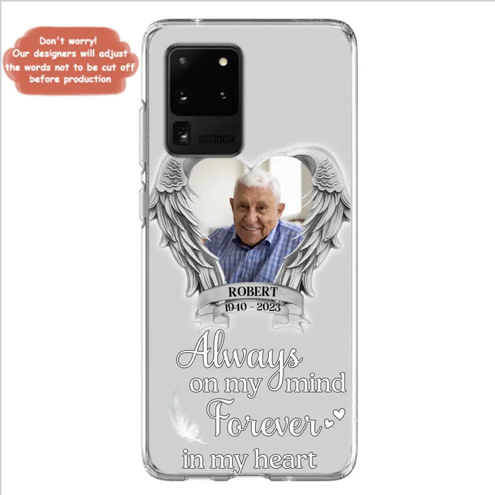 Custom Personalized Memorial Phone Case - Upload Photo - Memorial Gift Idea For Family Member - Always On My Mind Forever In My Heart