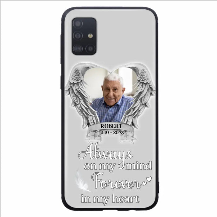 Custom Personalized Memorial Phone Case - Upload Photo - Memorial Gift Idea For Family Member - Always On My Mind Forever In My Heart