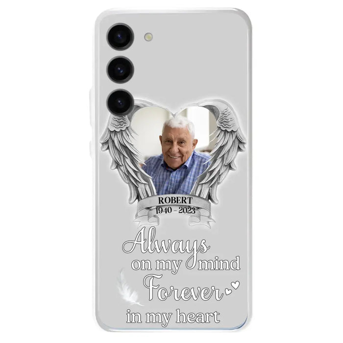 Custom Personalized Memorial Phone Case - Upload Photo - Memorial Gift Idea For Family Member - Always On My Mind Forever In My Heart