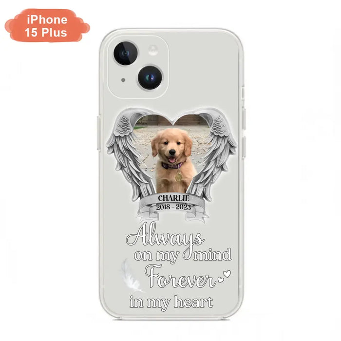 Personalized Memorial Phone Case - Upload Photo - Memorial Gift Idea For Pet Lover - Always On My Mind Forever In My Heart - Case For iPhone/Samsung