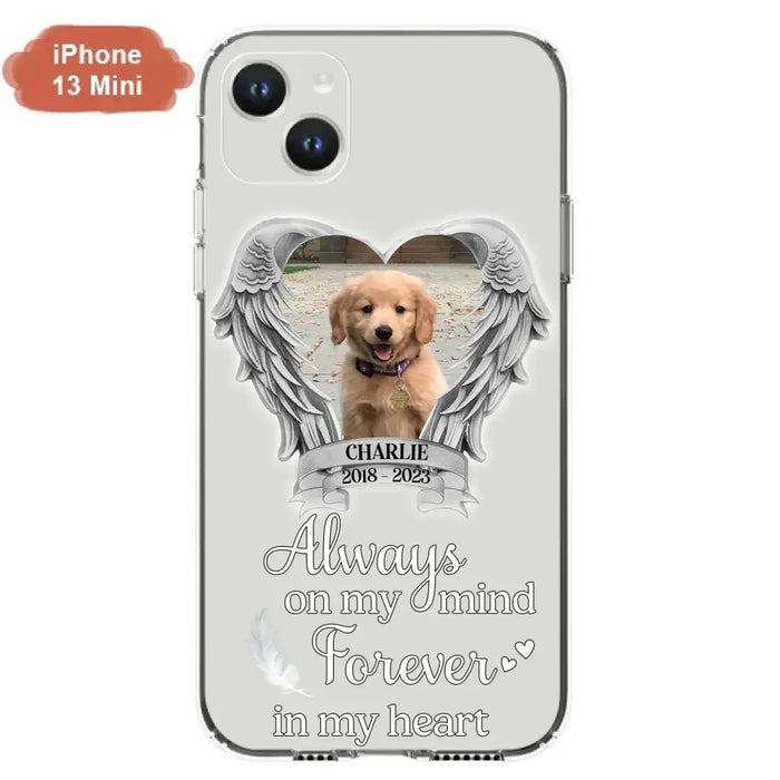 Personalized Memorial Phone Case - Upload Photo - Memorial Gift Idea For Pet Lover - Always On My Mind Forever In My Heart - Case For iPhone/Samsung