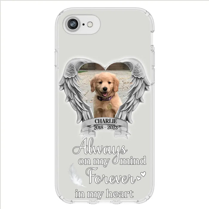 Personalized Memorial Phone Case - Upload Photo - Memorial Gift Idea For Pet Lover - Always On My Mind Forever In My Heart - Case For iPhone/Samsung