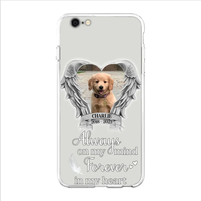 Personalized Memorial Phone Case - Upload Photo - Memorial Gift Idea For Pet Lover - Always On My Mind Forever In My Heart - Case For iPhone/Samsung