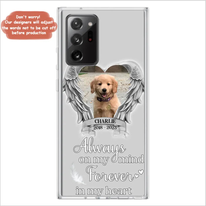 Personalized Memorial Phone Case - Upload Photo - Memorial Gift Idea For Pet Lover - Always On My Mind Forever In My Heart - Case For iPhone/Samsung