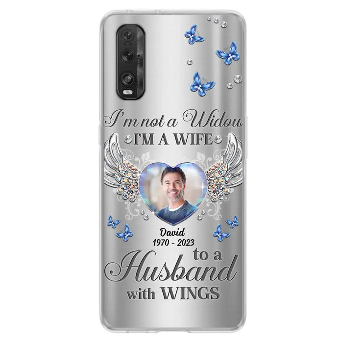 Personalized Memorial Husband Phone Case - Memorial Gift Idea - I'm Not A Widow I'm A Wife To A Husband With Wings - Case For Xiaomi/ Oppo/ Huawei