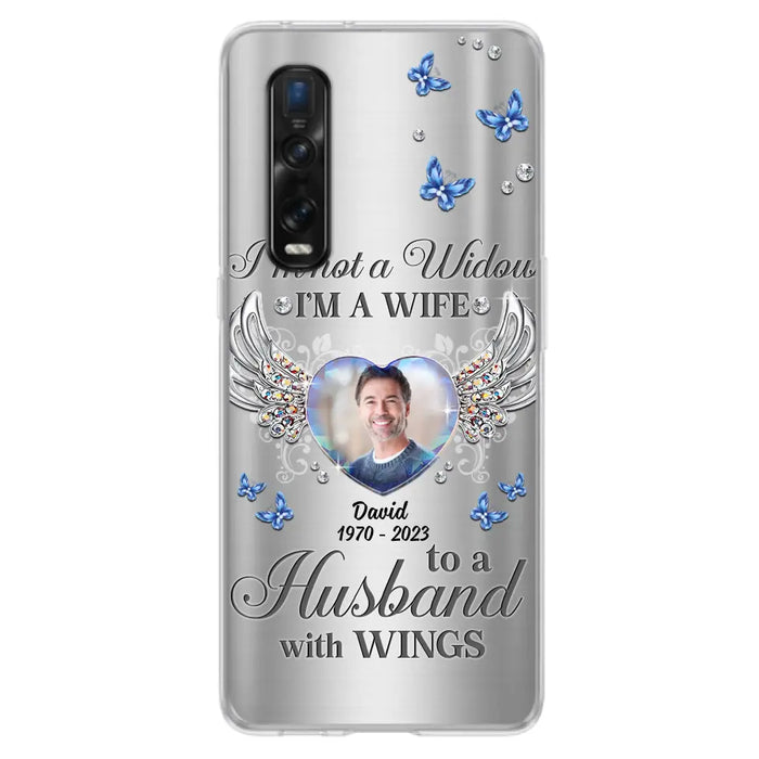 Personalized Memorial Husband Phone Case - Memorial Gift Idea - I'm Not A Widow I'm A Wife To A Husband With Wings - Case For Xiaomi/ Oppo/ Huawei