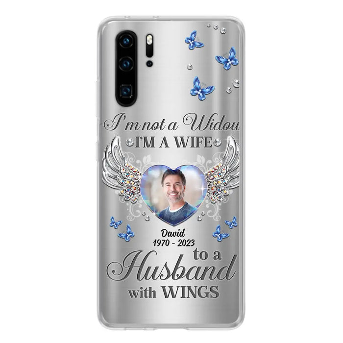 Personalized Memorial Husband Phone Case - Memorial Gift Idea - I'm Not A Widow I'm A Wife To A Husband With Wings - Case For Xiaomi/ Oppo/ Huawei