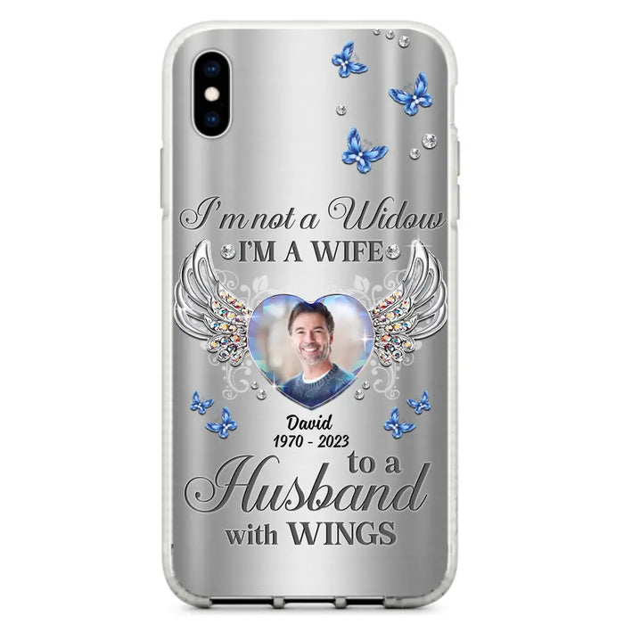 Personalized Memorial Husband Phone Case - Memorial Gift Idea - I'm Not A Widow I'm A Wife To A Husband With Wings - Case For iPhone/Samsung