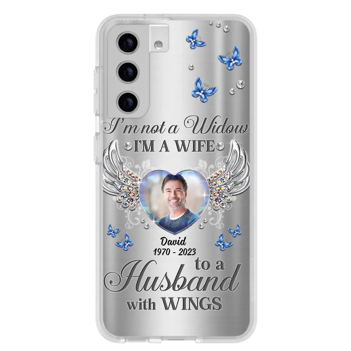 Personalized Memorial Husband Phone Case - Memorial Gift Idea - I'm Not A Widow I'm A Wife To A Husband With Wings - Case For iPhone/Samsung