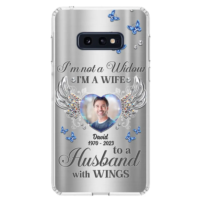 Personalized Memorial Husband Phone Case - Memorial Gift Idea - I'm Not A Widow I'm A Wife To A Husband With Wings - Case For iPhone/Samsung